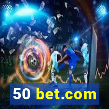 50 bet.com